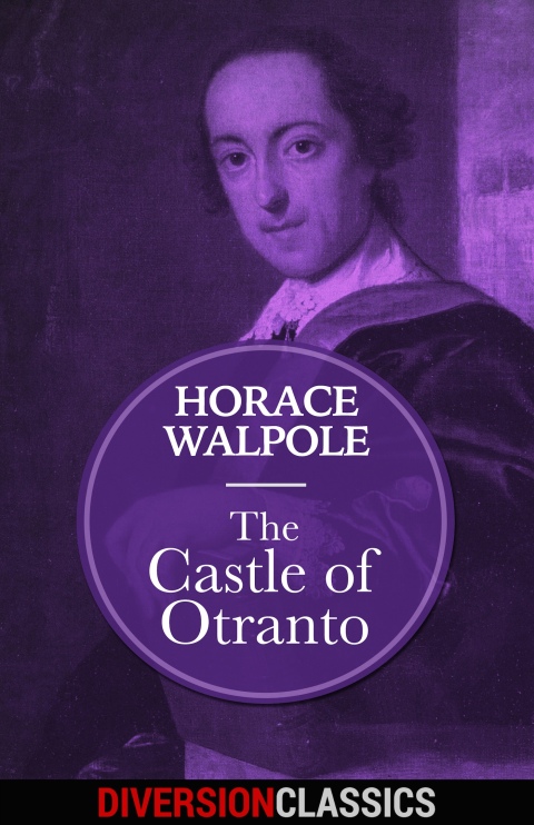 Cover image for book The Castle of Otranto (Diversion Classics)