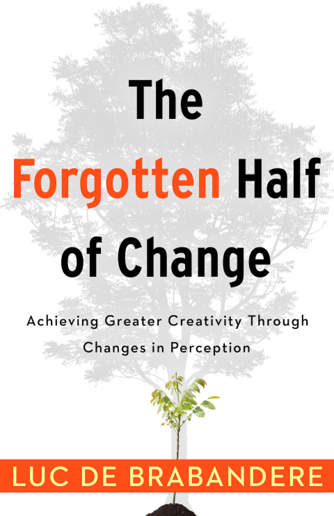 Cover image for book The Forgotten Half of Change