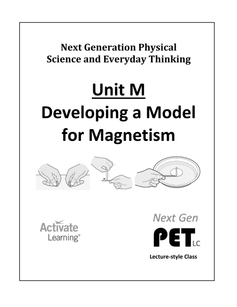 Cover image for book Next Gen PET, Unit M: Developing a Model for Magnetism (lecture style)