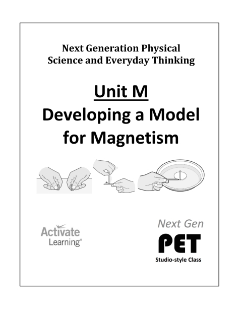 Cover image for book Next Gen PET, Unit M: Developing a Model for Magnetism (studio style)