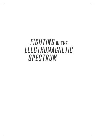 Fighting in the Electromagnetic Spectrum
