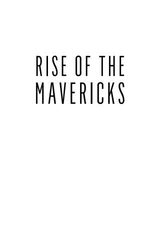 Rise of the Mavericks