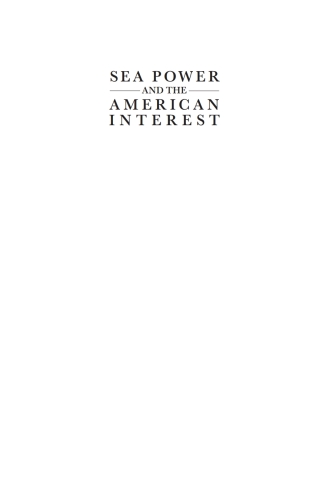 Sea Power and the American Interest