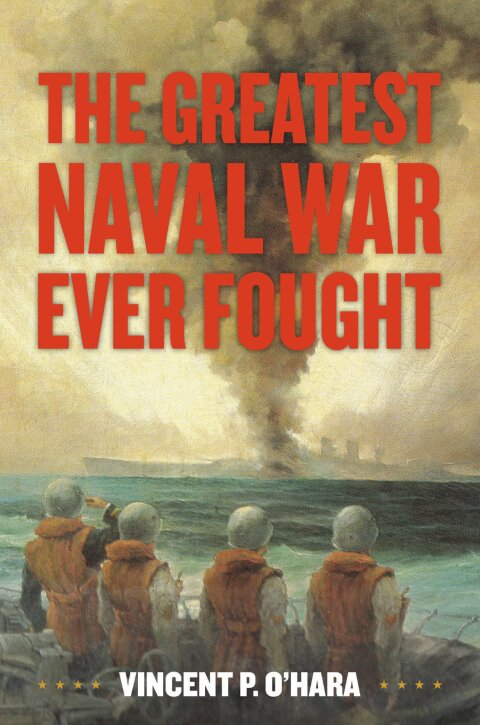 Cover image for book The Greatest Naval War Ever Fought