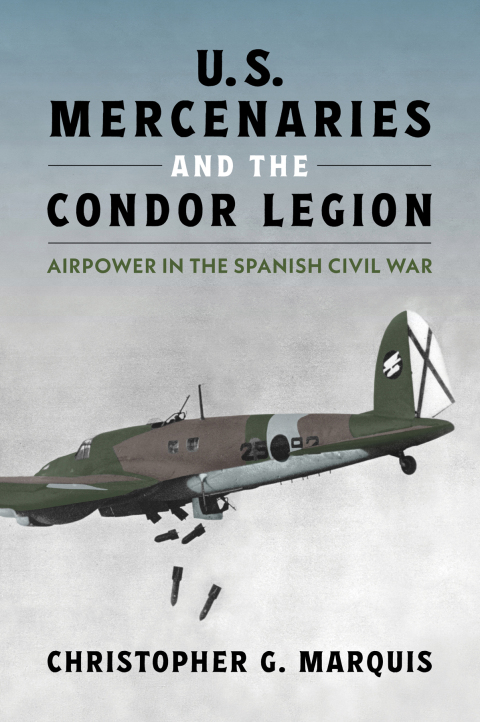 Cover image for book U.S. Mercenaries and the Condor Legion