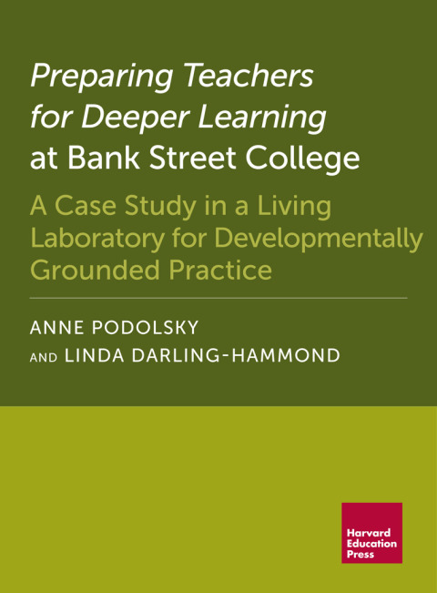 Cover image for book Preparing Teachers for Deeper Learning at Bank Street College