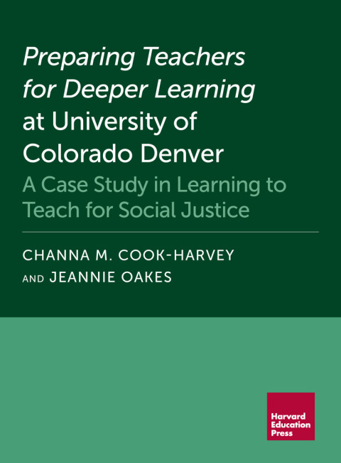 Cover image for book Preparing Teachers for Deeper Learning at University of Colorado Denver