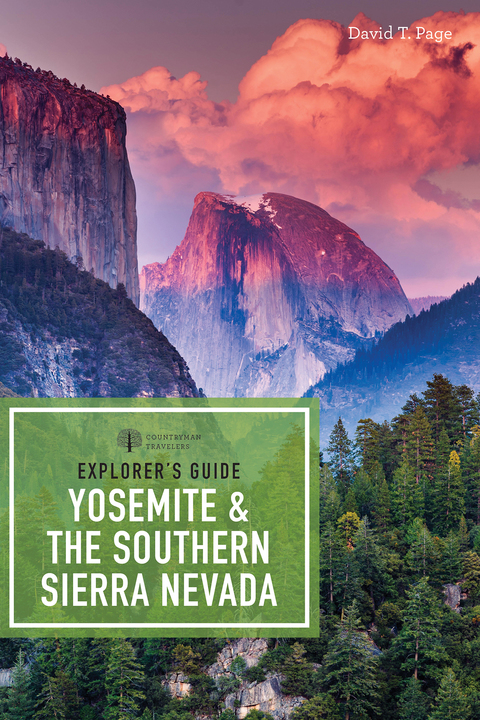 Cover image for book Explorer's Guide Yosemite & the Southern Sierra Nevada