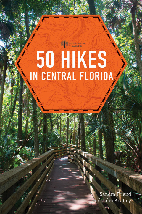 Cover image for book 50 Hikes in Central Florida (Explorer's 50 Hikes)