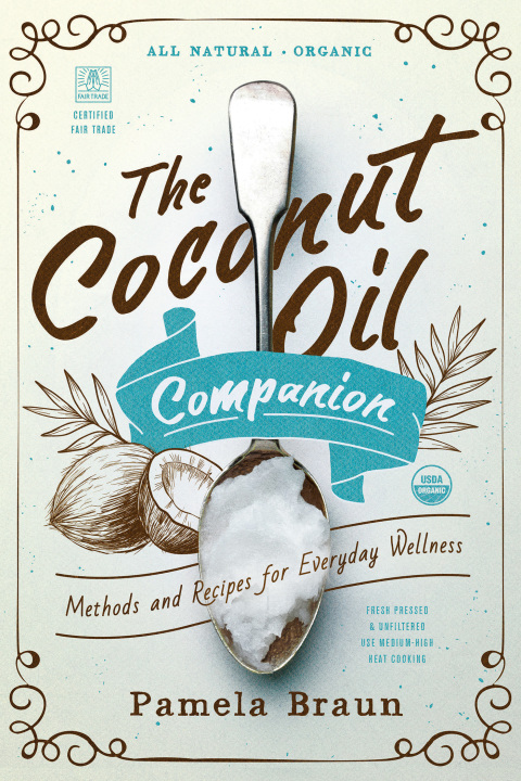 Cover image for book The Coconut Oil Companion