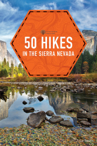 Cover image: 50 Hikes in the Sierra Nevada (Explorer's 50 Hikes) 2nd edition 9781682682937