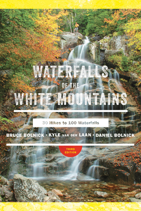 Cover image for book Waterfalls of the White Mountains: 30 Hikes to 100 Waterfalls