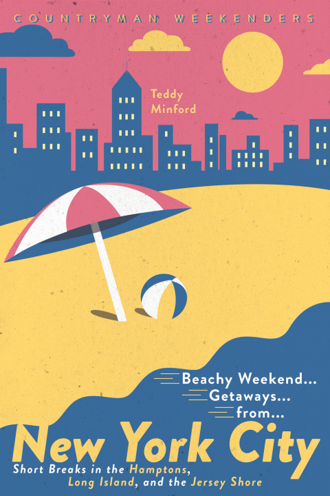 Cover image for book Beachy Weekend Getaways from New York