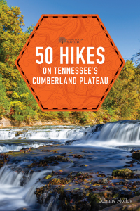 Cover image: 50 Hikes on Tennessee's Cumberland Plateau (Explorer's 50 Hikes) 2nd edition 9781682683941
