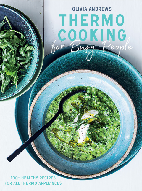 Cover image for book Thermo Cooking for Busy People: 100+ Healthy Recipes for All Thermo Appliances