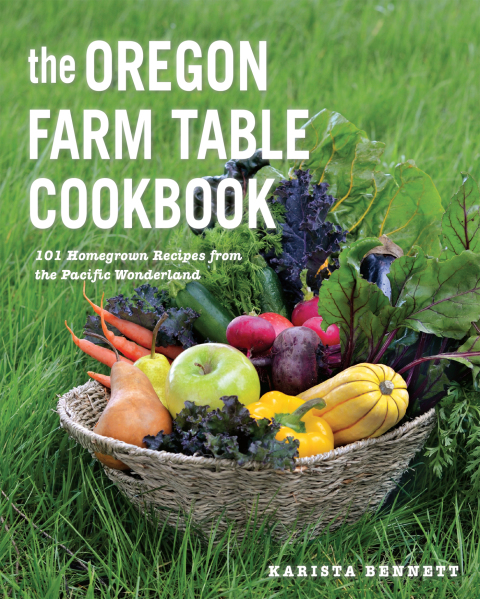 Cover image for book The Oregon Farm Table Cookbook