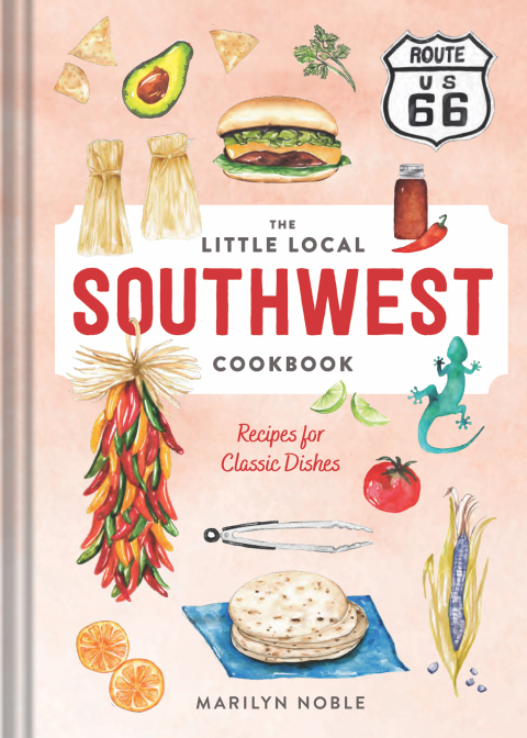 Cover image for book The Little Local Southwest Cookbook