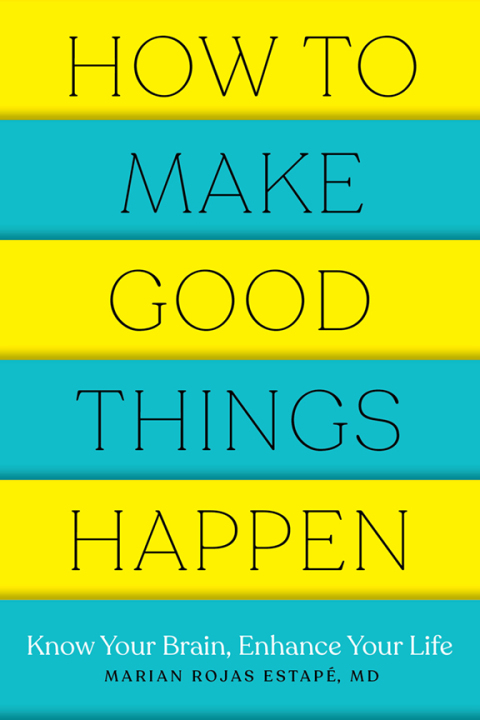 Cover image for book How to Make Good Things Happen