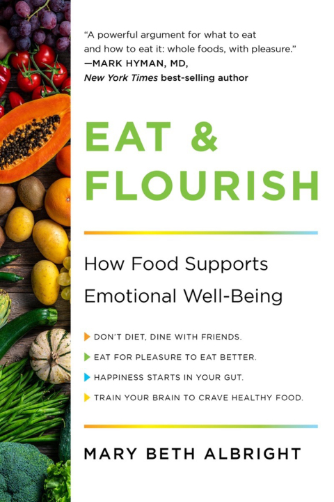 Cover image for book Eat & Flourish: How Food Supports Emotional Well-Being