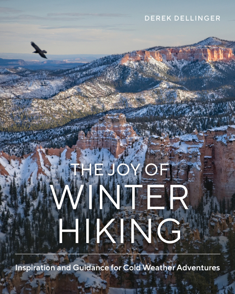 Cover image for book The Joy of Winter Hiking: Inspiration and Guidance for Cold Weather Adventures