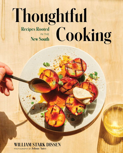 Cover image for book Thoughtful Cooking: Recipes Rooted in the New South