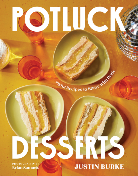Cover image for book Potluck Desserts: Joyful Recipes to Share with Pride