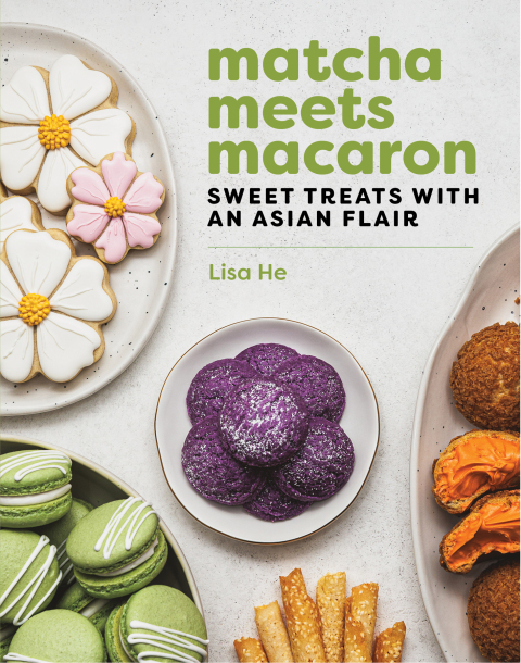 Cover image for book Matcha Meets Macaron: Sweet Treats with an Asian Flair