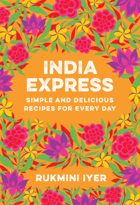 Cover image for book India Express: Simple and Delicious Recipes for Every Day