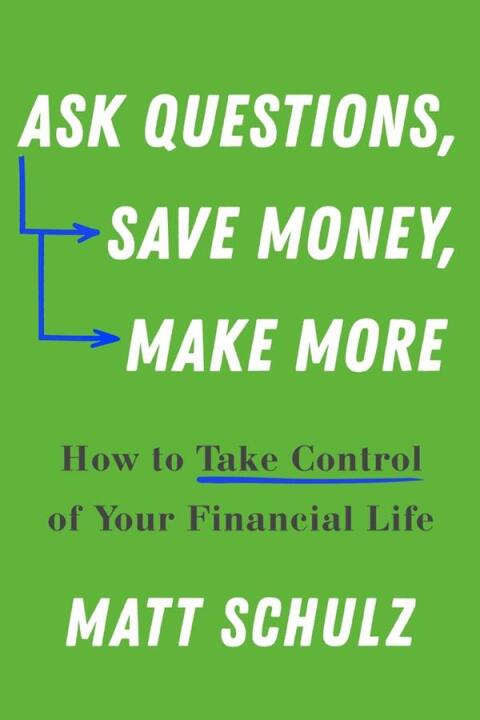 Cover image for book Ask Questions, Save Money, Make More