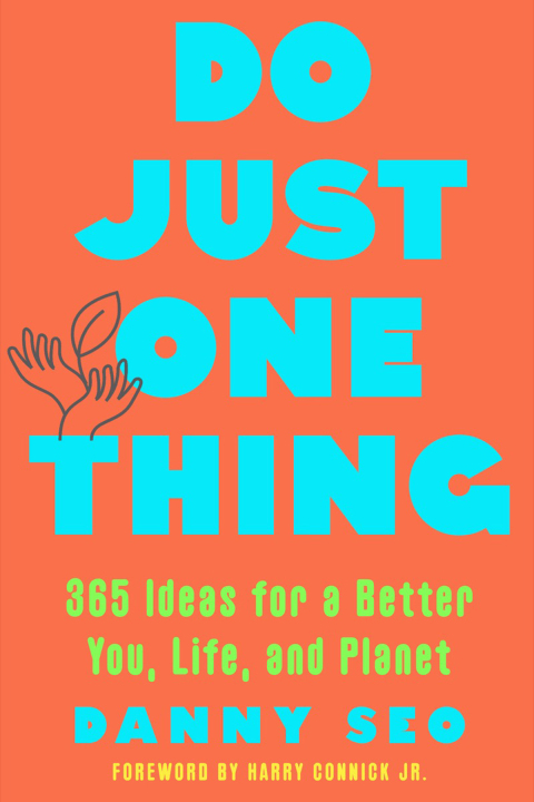 Cover image for book Do Just One Thing: 365 Ideas for a Better You, Life, and Planet