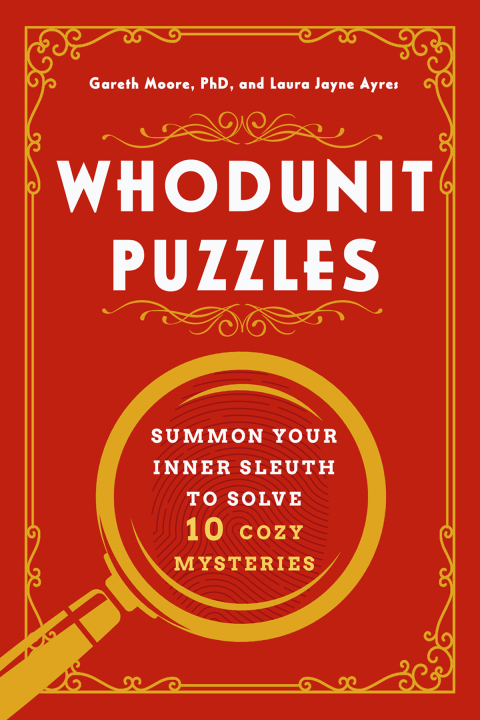 Cover image for book Whodunit Puzzles: Summon Your Inner Sleuth to Solve 10 Cozy Mysteries
