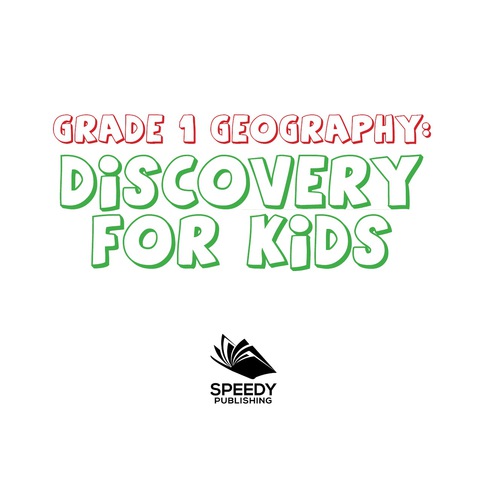 Cover image for book Grade 1 Geography: Discovery For Kids