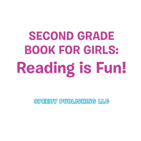 Cover image for book Second Grade Book For Girls: Reading is Fun!