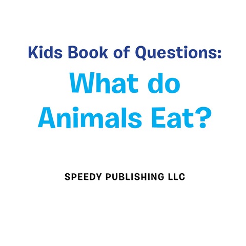 Cover image for book Kids Book of Questions: What do Animals Eat?