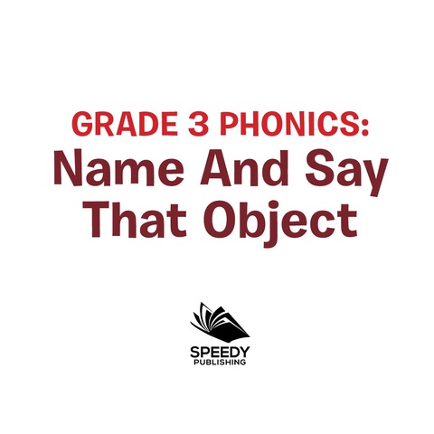 Cover image for book Grade 3 Phonics: Name And Say That Object