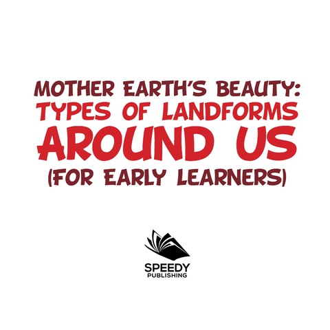 Cover image for book Mother Earth's Beauty: Types of Landforms Around Us (For Early Learners)