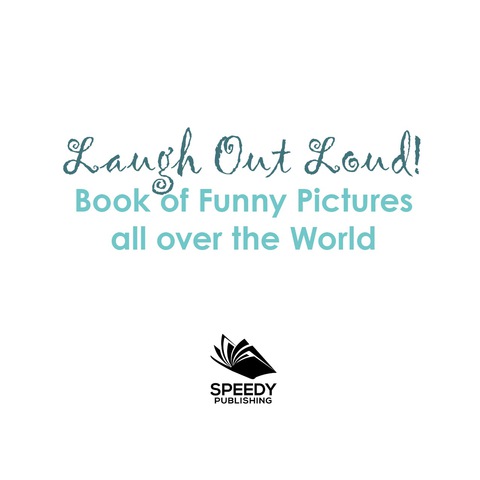 Cover image for book Laugh Out Loud! Book of Funny Pictures all over the World