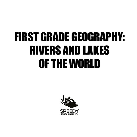 Cover image for book First Grade Geography: Rivers and Lakes of the World