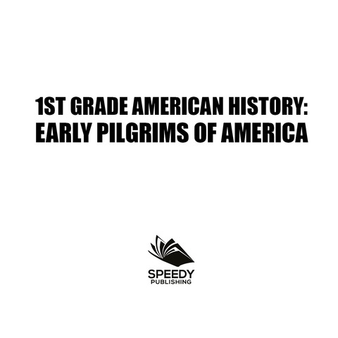 Cover image for book 1st Grade American History: Early Pilgrims of America