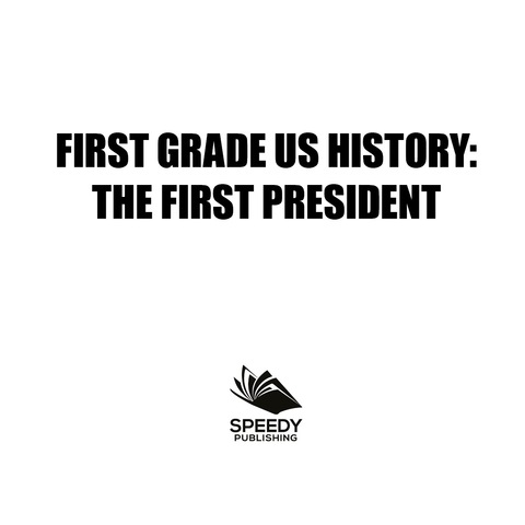 Cover image for book First Grade US History: The First President