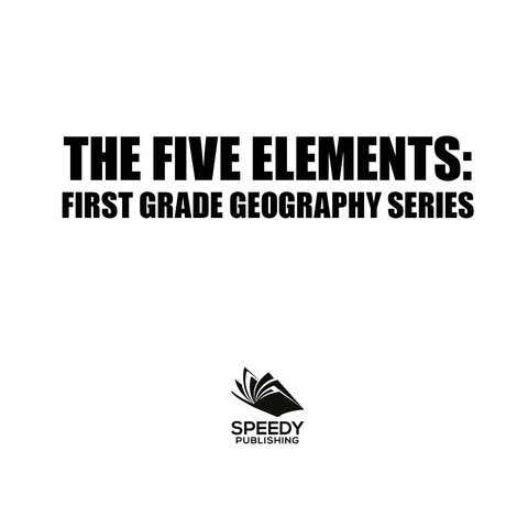 Cover image for book The Five Elements First Grade Geography Series