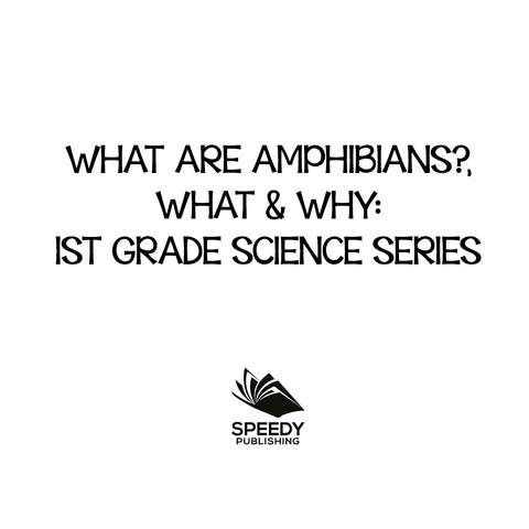 Cover image for book What Are Amphibians?, What & Why : 1st Grade Science Series