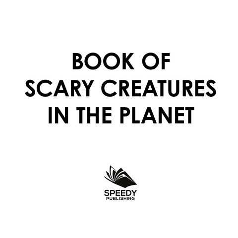 Cover image for book Book of Scary Creatures on the Planet