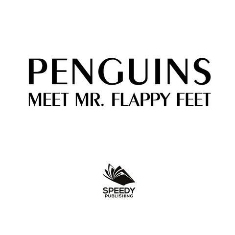 Cover image for book Penguins - Meet Mr. Flappy Feet