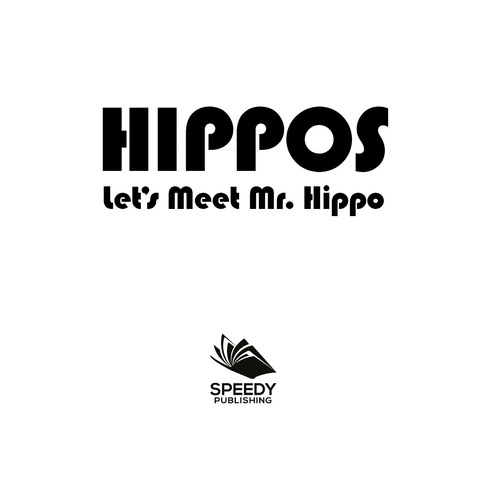Cover image for book Hippos - Let's Meet Mr. Hippo
