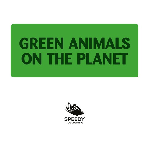 Cover image for book Green Animals On The Planet