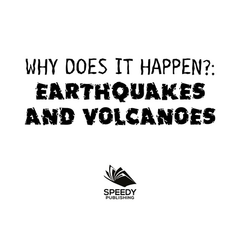 Cover image for book Why Does It Happen?: Earthquakes and Volcanoes