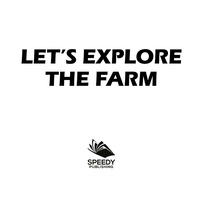 Titelbild: Let's Explore the Farm 9781682601242