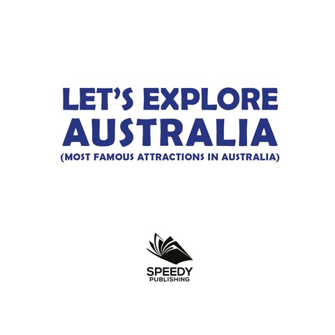 Cover image for book Let's Explore Australia (Most Famous Attractions in Australia)