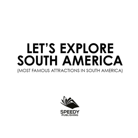 Cover image for book Let's Explore South America (Most Famous Attractions in South America)